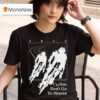 Silly Geese Cyclists Don T Go To Heaven T Shirt