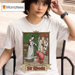 Sir Rhosis Sword T Shirt