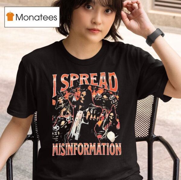 Skeleton I Spread Misinformation T Shirt