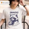 Snacks Make Me Nicer Raccoon T Shirt