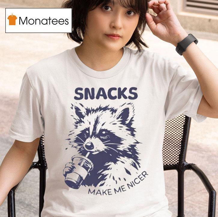Snacks Make Me Nicer Raccoon T Shirt