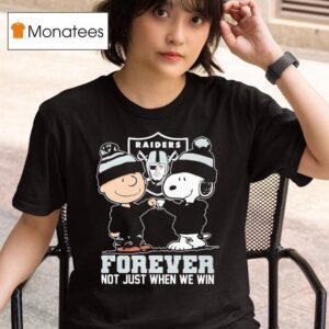 Snoopy And Charlie Brown Las Vegas Raiders Forever Not Just When We Win T Shirt