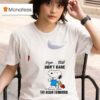 Snoopy Nope Still Don T Care Try Again Tomorrow T Shirt
