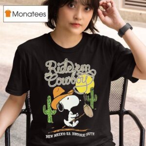 Snoopy Ride Em Cowboy New Mexico Us History Route T Shirt