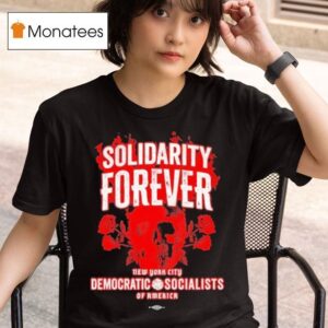 Solidarity Forever Democratic Socialists Of America New York City Skull Roses Labor Skull T Shirt