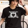 Spread Love It S The Brooklyn Way T Shirt