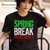 Spring Break Puerto Mexico New T Shirt