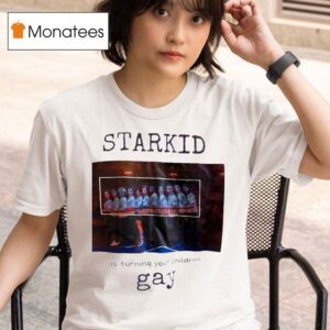 Starkid Is Turning Your Children Gay T Shirt