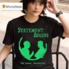 Statement Begins The Lowry Manchester T Shirt