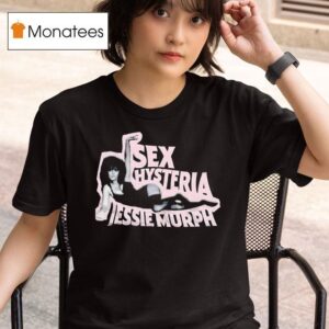 Sx Hysteria Jessie Murph Cutou T Shirt