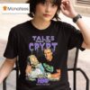 Tales From The Crypt Tales With Arnold Hbo Simply The Bes T Shirt