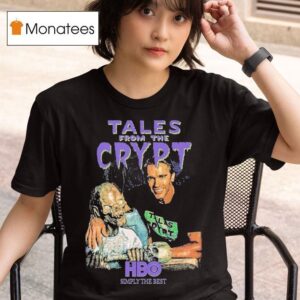 Tales From The Crypt Tales With Arnold Hbo Simply The Bes T Shirt