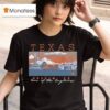 Texas Austin Tx Home Of The Longhorns T Shirt