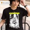 The Acacia Strain No One Leaves The Fucking Swamp Mentality T Shirt