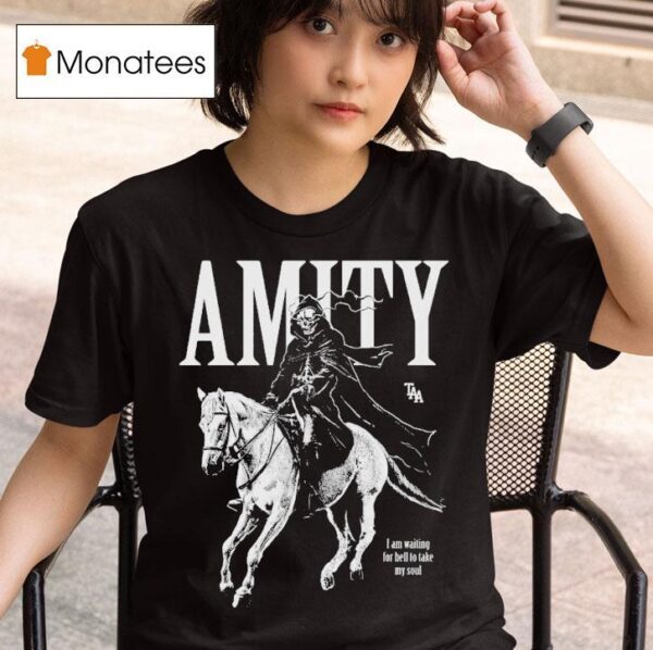 The Amity Affliction I Am Waiting For Hell To Take My Soul Riding Reaper T Shirt