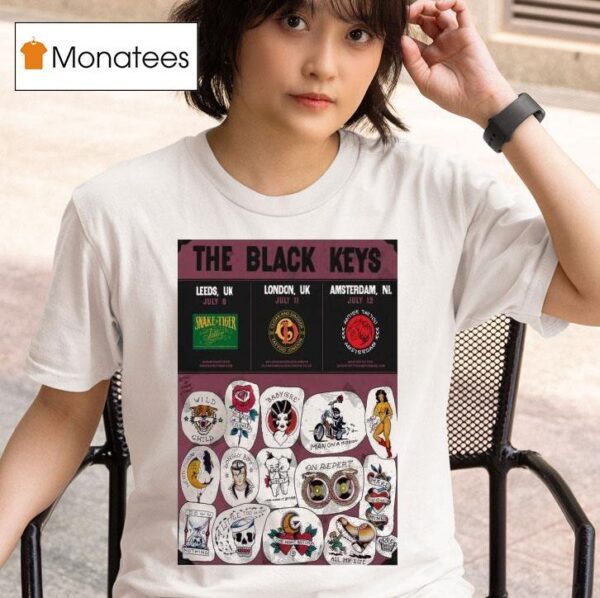 The Black Keys July In Leeds Uk July In London Uk And Jul In Amsterdam Nl T Shirt