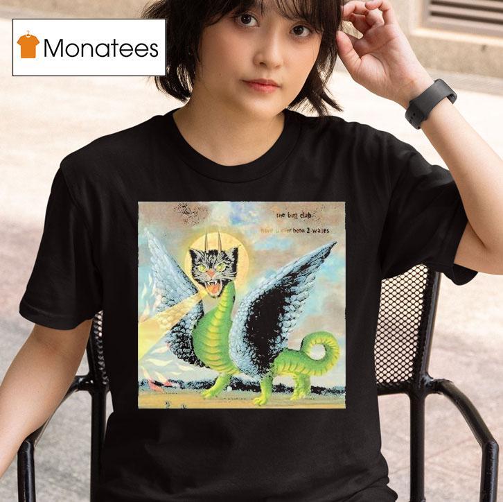 The Bug Club Have U Been Wales Welsh Cat Dragon T Shirt