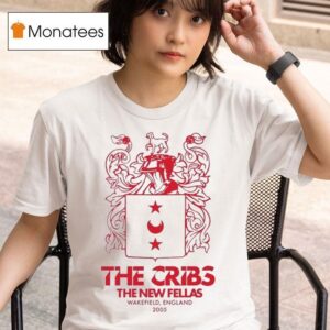 The Cribs The New Fellas Wakefield England Th Anniversary T Shirt