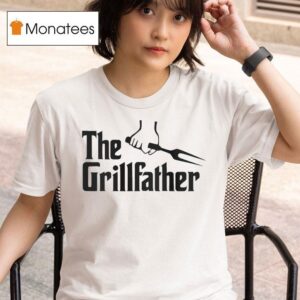 The Godfather The Grillfather T Shirt