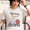 The Homer Springfield Isotopes T Shirt