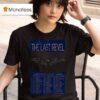 The Last Revel Gone For Good Tour Dates July Aug T Shirt