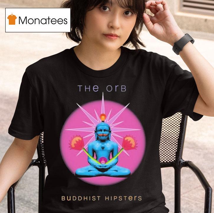 The Orb Buddhist Hipsters T Shirt