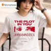 The Plot In You This Is For The Ones Who Put Poison In Their Veins Eyes T Shirt