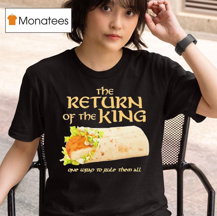 The Return Of The King One Wrap To Rule Them All T Shirt