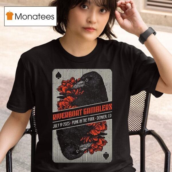 The Riverboat Gamblers Denver Co July Crow T Shirt