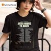 The Weeknd After Hours Til Dawn Tour Setlist At Levi S Stadium In Santa Clara California Featuring Songs From Show T Shirt