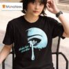 Thee Sacred Souls We Don T Have To Be Alone T Shirt