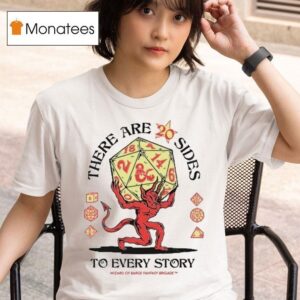 There Are Sides To Every Story Wizard Of Barge Fantasy Brigade T Shirt