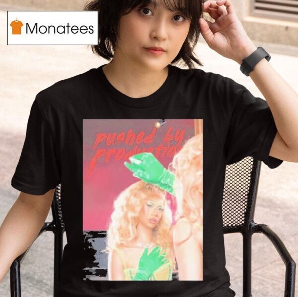 Tia Kofi Pushed By Production T Shirt