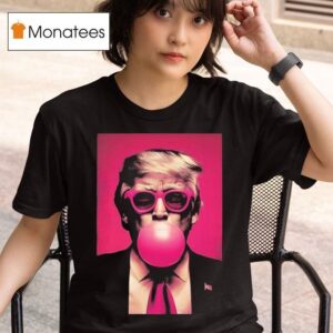 Tiffany Gomas Trump Bubble Gum T Shirt