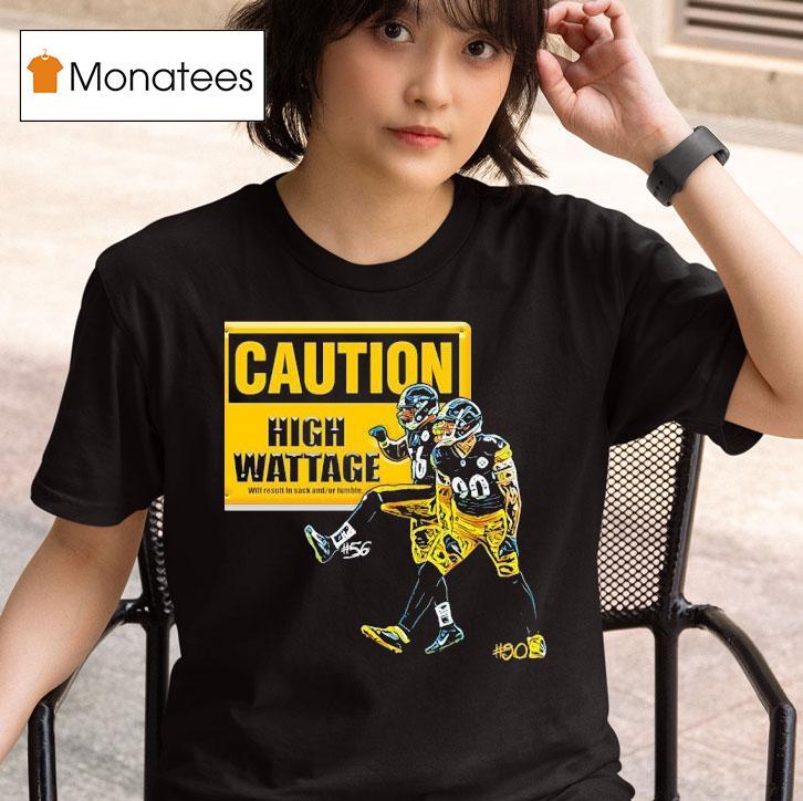 Tj Watt Caution High Wattage Will Result In Sack And Or Tumble Pittsburgh Slers T Shirt