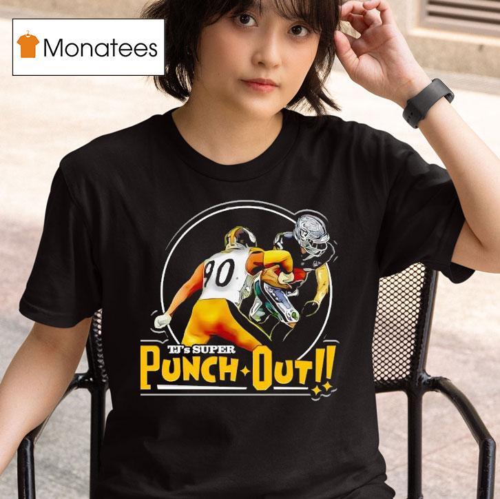 Tj Watt Super Punch Out Pittsburgh Slers T Shirt