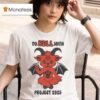 To Hell With Project Devil T Shirt