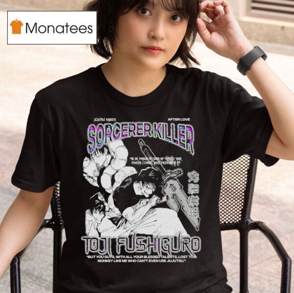 Toji Fushiguro Sorcerer Killer After Love T Shirt