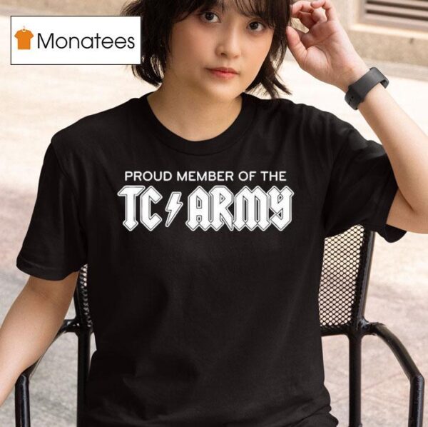 Tom Caron Proud Member Of The Tc Army Metal T Shirt