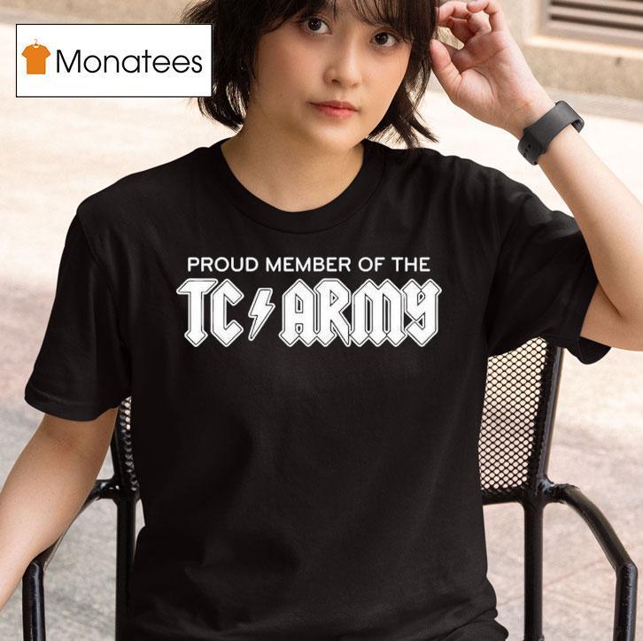 Tom Caron Proud Member Of The Tc Army Metal T Shirt