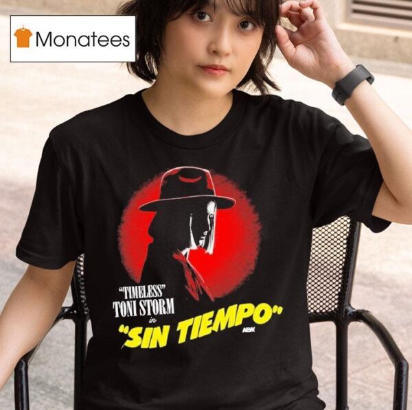 Toni Storm Sin Tiempo Timeless Aew T Shirt