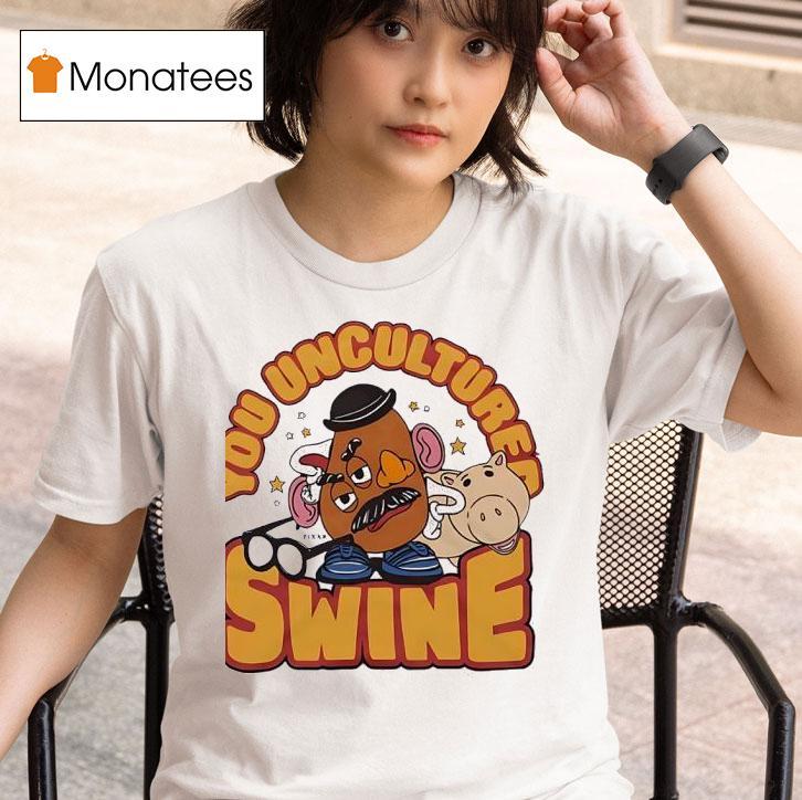 Toy Story Mr Potato Head You Uncultured Swine T Shirt