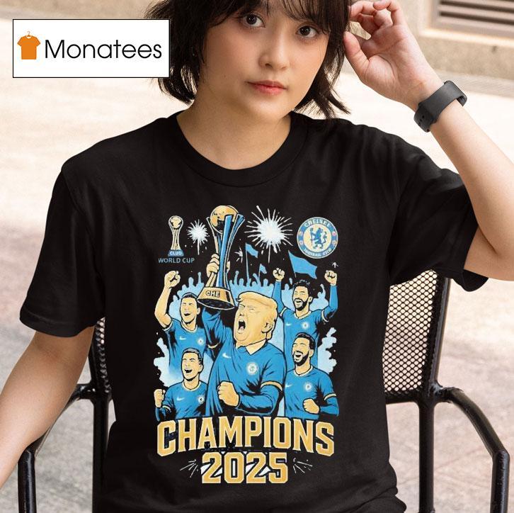 Trump And Chelsea Football Team Championship Trophy T Shirt