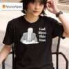 Trump God Bless This Man T Shirt
