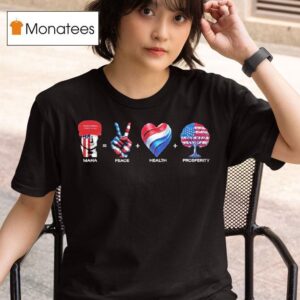Trump Maha Peace Health Prosperity Usa T Shirt