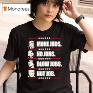 Trump More Jobs Obama No Jobs T Shirt