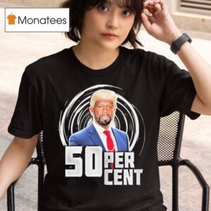Trump X Cent Percen T Shirt