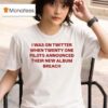 Twenty One Pilots I Was On Twitter When Announced Their New Album Breach T Shirt