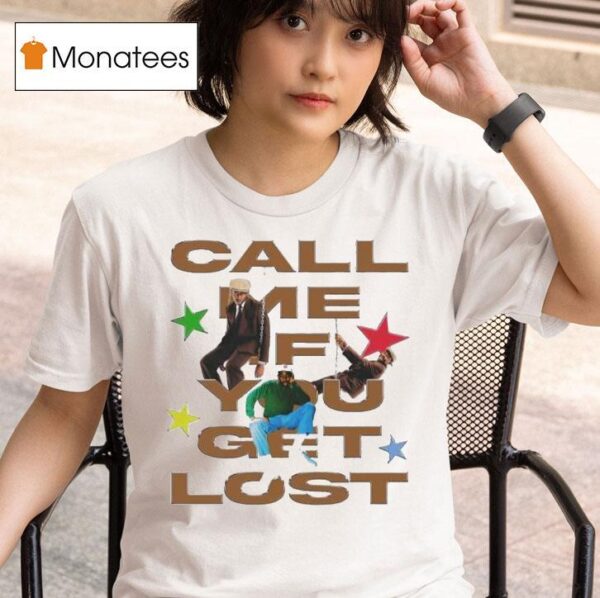 Tyler The Creator Call Me When You Get Los T Shirt