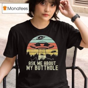 Ufo Ask Me About My But Thole Vintage T Shirt